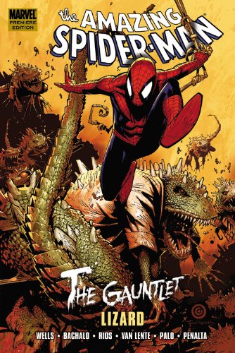 Spider-Man: The Gauntlet, Vol. 5 - Lizard by Zeb Wells