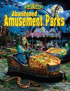 Abandoned Amusement Parks