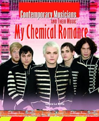 My Chemical Romance (Contemporary Musicians and Their Music)