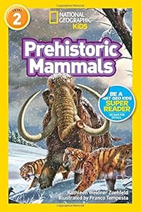 National Geographic Readers: Prehistoric Mammals