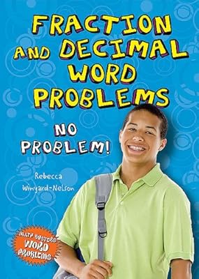 Fraction and Decimal Word Problems: No Problem!