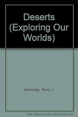 Deserts (Exploring Our Worlds)