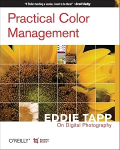 Practical Color Management: Eddie Tapp on Digital Photography by Eddie Tapp