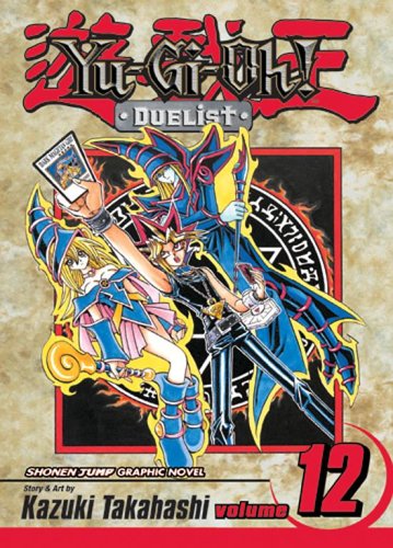 Yu-Gi-Oh! Duelist, Vol. 12 by Kazuki Takahashi
