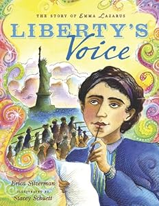 Liberty's Voice: The Emma Lazarus Story by Erica Silverman