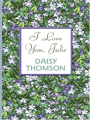 I Love You, Julie