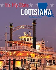 Louisiana: The Pelican State