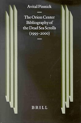 The Orion Center Bibliography of the Dead Sea Scrolls (1995-2000) (Studies on the Texts of the Desert of Judah)