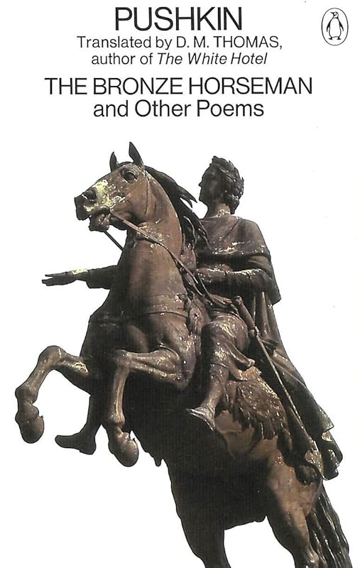The Bronze Horseman: Selected Poems of Alexander Pushkin by Alexander Pushkin