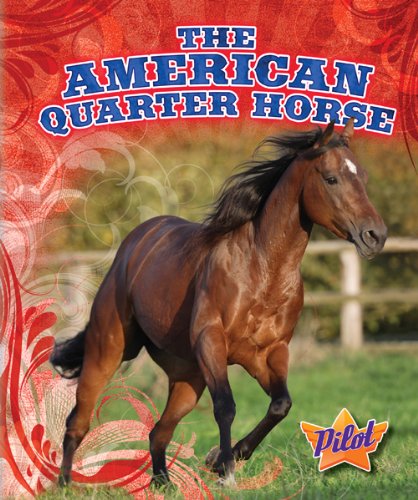 The American Quarter Horse by Ellen Frazel