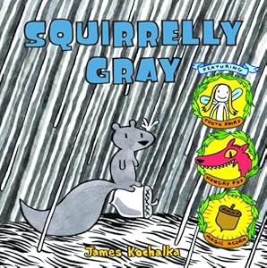 Squirrelly Gray (Picture Book)