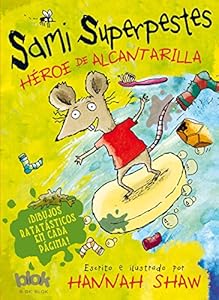 Sami Superpestes. Heroe de alcantarilla by Hannah Shaw