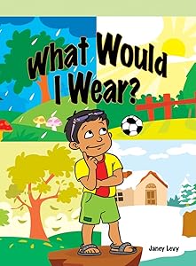 What Would I Wear? (Neighborhood Readers)