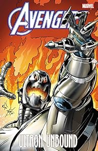 Avengers: Ultron Unbound by Dann Thomas