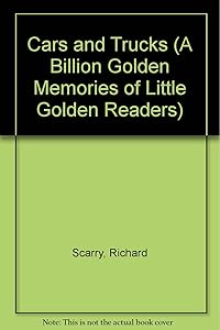 Cars and Trucks (A Billion Golden Memories of Little Golden Readers)