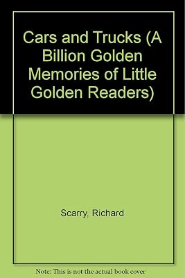 Cars and Trucks (A Billion Golden Memories of Little Golden Readers)