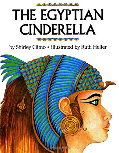 The Egyptian Cinderella by Shirley Climo