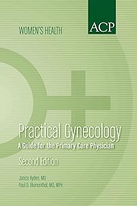 Practical Gynecology: A Guide for the Primary Care Physician, Second Edition (Acp Women's Health Series) by Janice Ryden