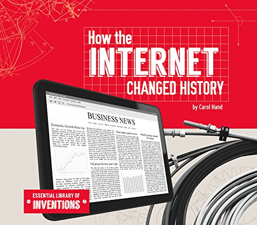 How the Internet Changed History by Carol Hand