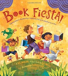 Book Fiesta!: Celebrate Children's Day/Book Day; Celebremos El dia de los ninos/El dia de los libros