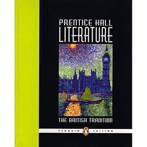 Prentice Hall Literature: The British Tradition, Penguin Edition