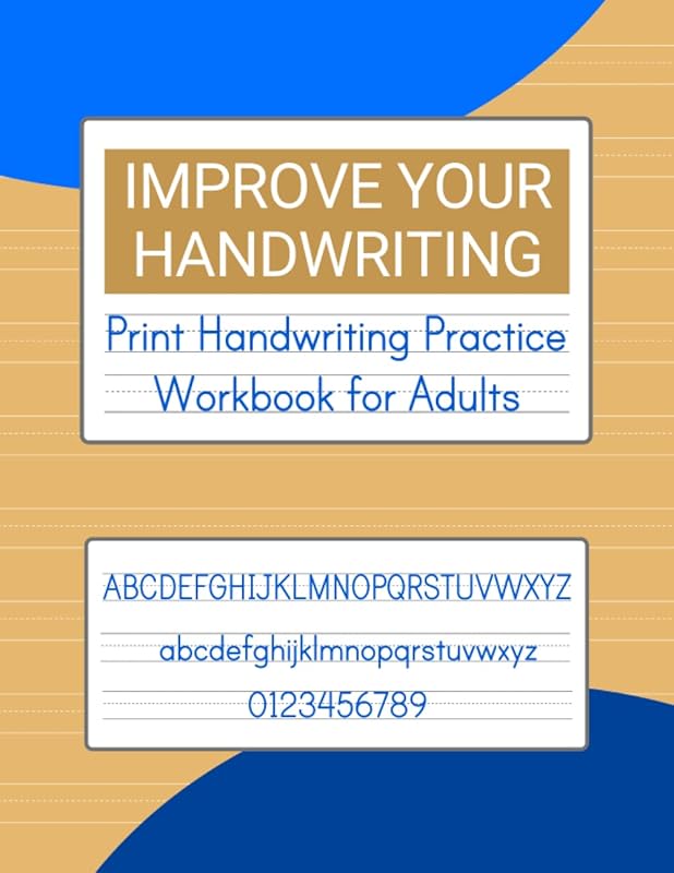 Improve Your Handwriting: Print Handwriting Practice Workbook for Adults by Note-Taking Publishers