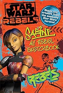 Star Wars Rebels: Sabine My Rebel Sketchbook