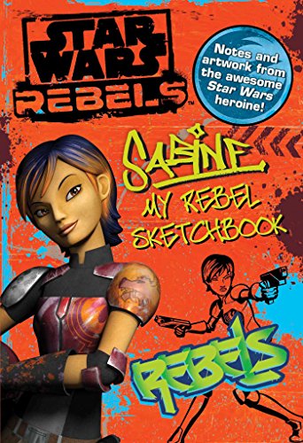Star Wars Rebels: Sabine My Rebel Sketchbook by Daniel Wallace