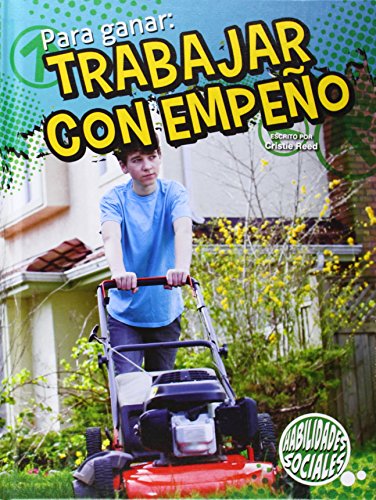 Para Ganar: Trabajar Con Empeno by Christie Reed