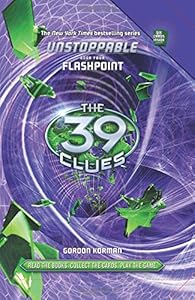 The 39 Clues: Unstoppable Book 4: Flashpoint