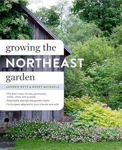 Growing the Northeast Garden