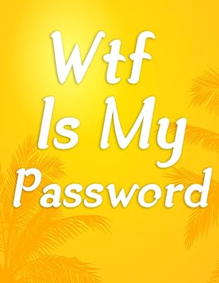 WTF Is My Password: Password Book Log Book With Alphabetical Tabs