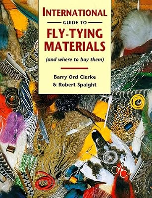 The International Guide to Fly-Tying Materials