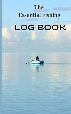 The Essential Fishing Log Book