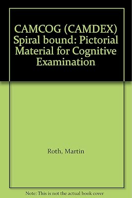 CAMCOG (CAMDEX) Spiral bound: Pictorial Material for Cognitive Examination