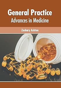 General Practice: Advances in Medicine by Zachary Ashton