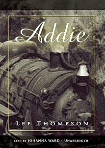 Addie Lib/E by Lee Thompson