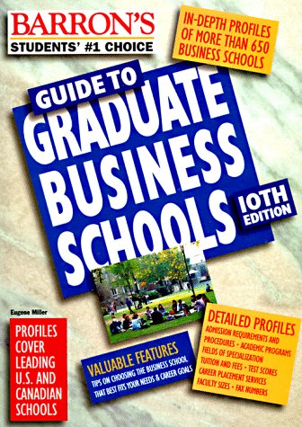Barron's Guide to Graduate Business Schools by Eugene Miller
