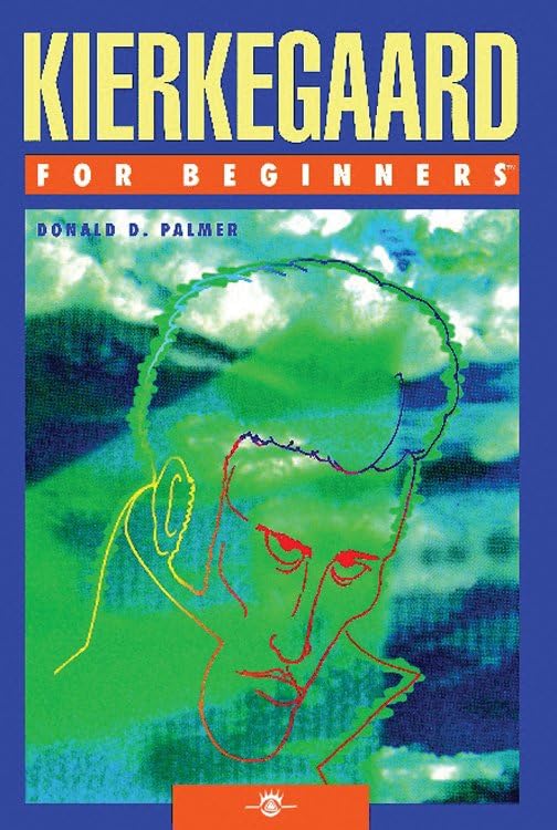Kierkegaard For Beginners by Donald D. Palmer