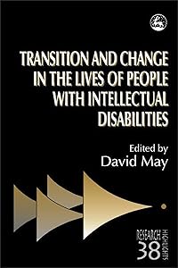 Transition and Change in the Lives of People with Intellectual Disabilities (Research Highlights in Social Work)