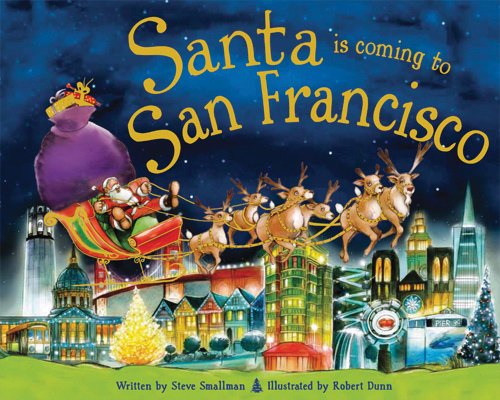Santa Is Coming to San Francisco by Robert Dunn