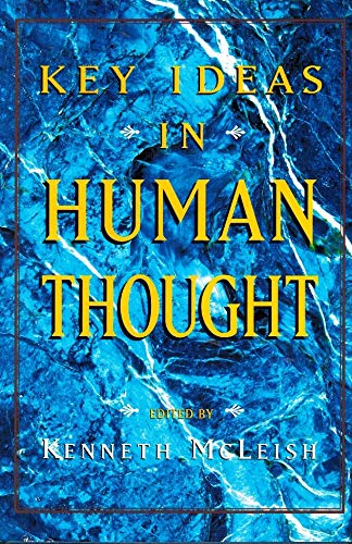 Key Ideas in Human Thought by Kenneth McLeish