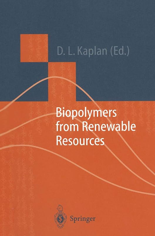 Biopolymers from Renewable Resources (Macromolecular Systems - Materials Approach) by David L. Kaplan