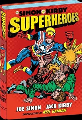 The Simon and Kirby Superheroes
