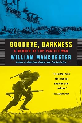 Goodbye, Darkness: A Memoir of the Pacific War