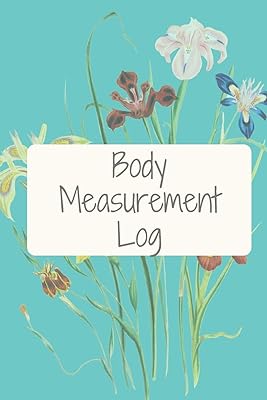Body Measurement Log: Blue Worksheet to Track Your Weight Loss, Weight Gains&Size, Bodybuilding Gains Log, Keep Track of Fitness Progress, Weight Loss ... for Bodybuilders&Fitness Fans, Health Chart