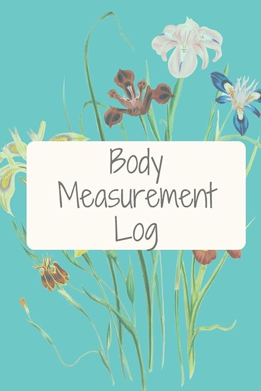 Body Measurement Log: Blue Worksheet to Track Your Weight Loss, Weight Gains&Size, Bodybuilding Gains Log, Keep Track of Fitness Progress, Weight Loss ... for Bodybuilders&Fitness Fans, Health Chart by Izabela Siuda