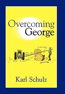 Overcoming George by Karl Schulz