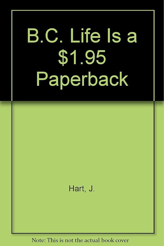 B.C. Life Is 1.95 by Johnny Hart