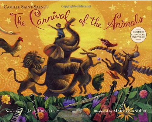 The Carnival of the Animals by Jack Prelutsky